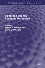 Cognition and the Symbolic Processes