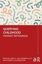 Querying Childhood: Feminist Reframings