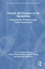 Passion and Purpose in the Humanities: Exploring the Worlds of Early Career Researchers