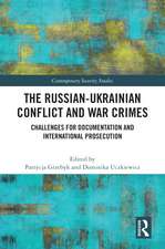 The Russian-Ukrainian Conflict and War Crimes