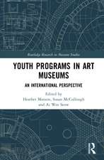 Youth Programs in Art Museums: An International Perspective