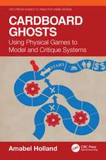 Cardboard Ghosts: Using Physical Games to Model and Critique Systems