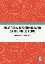 An Artistic Autoethnography on the Public Fetus