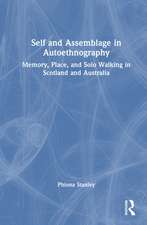 Self and Assemblage in Autoethnography