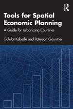 Tools for Spatial Economic Planning: A Guide for Urbanizing Countries