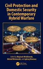 Civil Protection and Domestic Security in Contemporary Hybrid Warfare