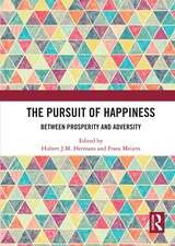 The Pursuit of Happiness: Between Prosperity and Adversity