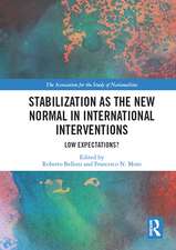 Stabilization as the New Normal in International Interventions: Low Expectations?