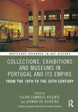 Collections, Exhibitions and Museums Between Portugal and Empire: 1700–2000