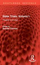 State Trials, Volume I: Treason and Libel