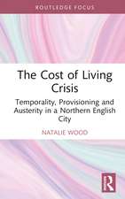 The Cost of Living Crisis: Temporality, Provisioning and Austerity in a Northern English City