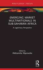 Emerging Market Multinationals in Sub-Saharan Africa