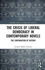 The Crisis of Liberal Democracy in Contemporary Novels