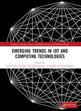 Emerging Trends in IoT and Computing Technologies: Proceedings of the International Conference on Emerging Trends in IoT and Computing Technologies-2023