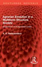 Agrarian Evolution in a Multiform Structure Society: Experience of Independent India