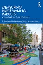 Measuring Placemaking Impacts: A Handbook for Project Evaluation