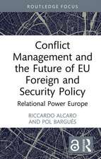 Conflict Management and the Future of EU Foreign and Security Policy