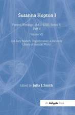 Susanna Hopton, I and II: Printed Writings, 1641�1700: Series II, Part Four, Volume 7