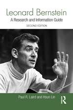 Leonard Bernstein: A Research and Information Guide