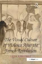 The Visual Culture of Violence After the French Revolution