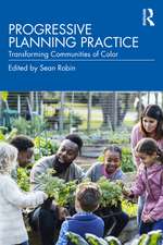 Progressive Planning Practice: Transforming Communities of Color