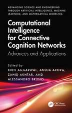 Computational Intelligence for Connective Cognition Networks: Advances and Applications