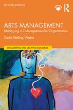 Arts Management: Managing a Culturepreneurial Organization