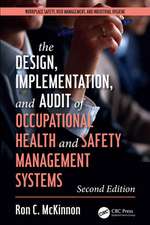 The Design, Implementation, and Audit of Health and Safety Management Systems, Second Edition