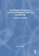 Developing Occupation-Centered Programs With the Community