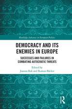 Democracy and Its Enemies in Europe