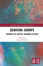 Debating Europe: Towards the Critical Informed Citizen?