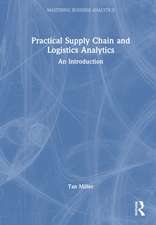 Practical Supply Chain and Logistics Analytics: An Introduction
