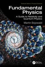 Fundamental Physics: A Guide to Relativity and Quantum Physics