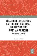 Elections, the Ethnic Factor and Patronal Politics in the Russian Regions