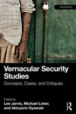Vernacular Security Studies: Concepts, Cases, and Critiques