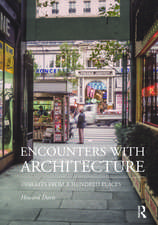Encounters with Architecture: Insights from a Hundred Places