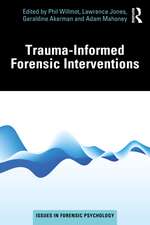 Trauma-Informed Forensic Interventions