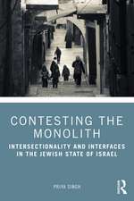 Contesting the Monolith: Intersectionality and Interfaces in the Jewish State of Israel
