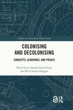 Colonising and Decolonising: Concepts, Learnings, and Praxes