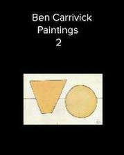 Carrivick, B: Ben Carrivick Paintings 2