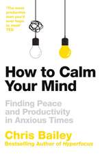 How to Calm Your Mind