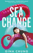 Chung, G: Sea Change