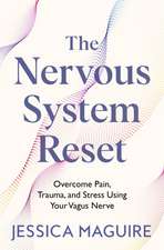 The Nervous System Reset