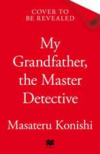 My Grandfather, the Master Detective