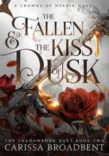 The Fallen and the Kiss of Dusk