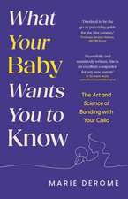 What Your Baby Wants You to Know