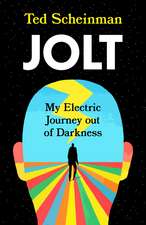 Jolt: My Electric Journey out of Darkness