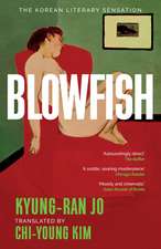 Blowfish: An award-winning and movingly introspective exploration of life, art and love from South Korea