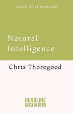 Natural Intelligence: The Living Solutions to a World in Crisis