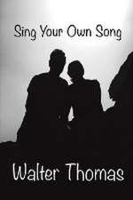 Sing Your Own Song